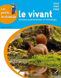Les petits Archimède Cycle 3 éd. 2014 - Le vivant