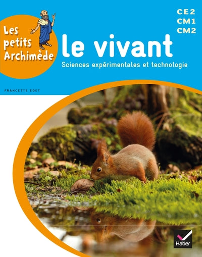 Les petits Archimède Cycle 3 éd. 2014 - Le vivant