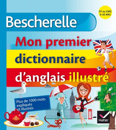 Mon premier dictionnaire d'anglais illustré