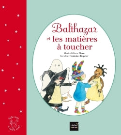 Balthazar et les matières à toucher - Pédagogie Montessori