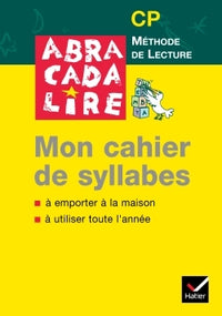 abracadalire cp, mon cahier de syllabes