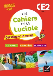 Les cahiers de la Luciole CE2 éd. 2016
