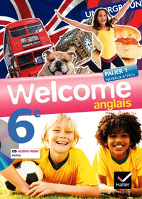 Welcome Anglais 6e éd. 2011 - Manuel de l'élève + CD audio-rom (format compact)