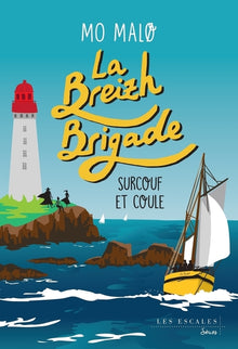 La Breizh Brigade - Tome 5 Surcouf et coule