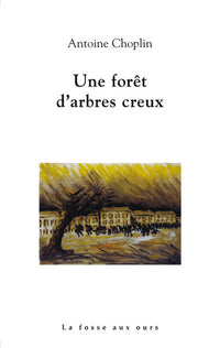 UNE FORET D'ARBRES CREUX