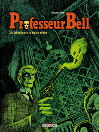 Professeur Bell T01 - Le Mexicain à deux têtes