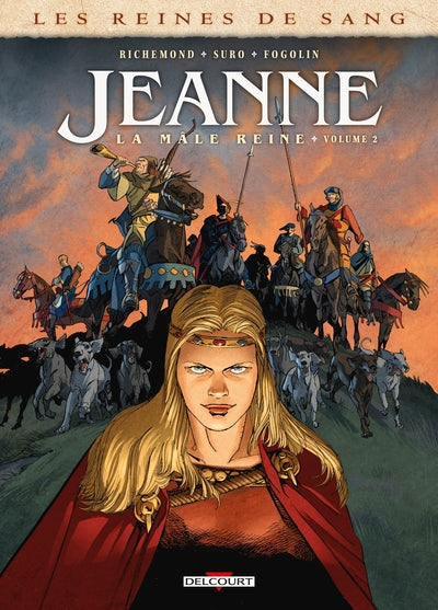 Les reines de sang - Jeanne, la mâle reine