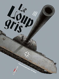 Machines de guerre - Le Loup Gris