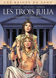 Les reines de sang - Les trois Julia, tome 2