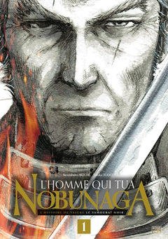 L'homme qui tua Nobunaga, tome 1