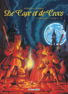 De Cape et de Crocs - Intégrale T05 à T06