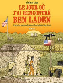 Le Jour où j'ai rencontré Ben Laden T02