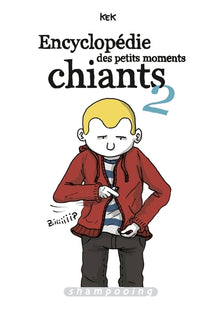 Encyclopédie des petits moments chiants