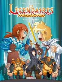 Les légendaires missions - Tome 04 Frères d'armes