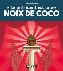 Le président est une noix de coco