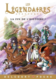 Les Légendaires - Aventures T06: La fin de l'histoire ?