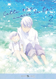 Cette vie auprès de toi T02