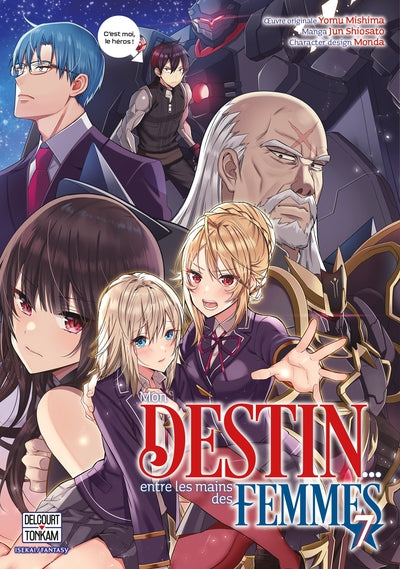 Mon destin... entre les mains des femmes T07