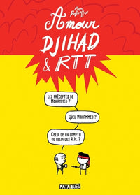 Amour, Djihad et RTT