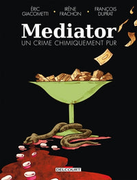MEDIATOR - UN CRIME CHIMIQUEMENT PUR