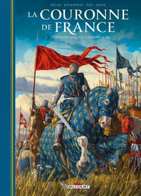 La Couronne de France T01 - De Philippe Auguste à Philippe le Bel