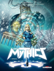 Les Mythics - Tome 04 Abigail - Tome 4