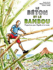 Le béton et le bambou