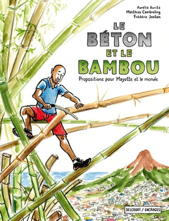 Le béton et le bambou