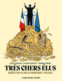 Très chers élus - 40 ans de financement politique