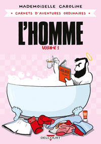 Carnets d'aventures ordinaires - L'Homme