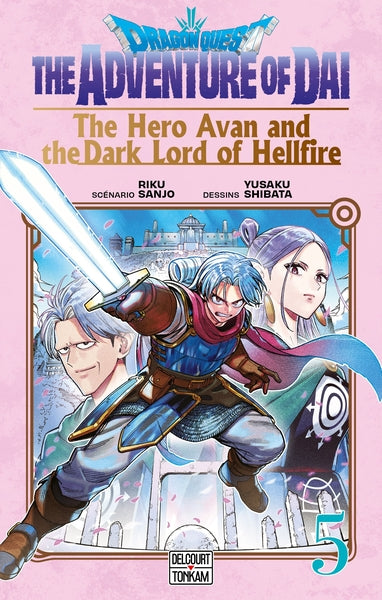 Dragon Quest - The Adventure of Daï - The Hero Avan and the Dark Lord of Hellfire T05