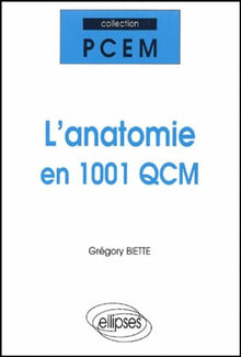L'anatomie en 1001 qcm