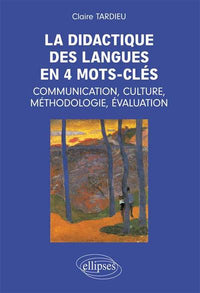 La Didactique des Langues en 4 Mots-Clés