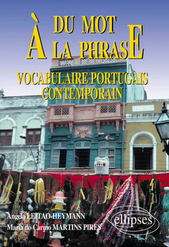 Du mot à la phrase : Vocabulaire portugais contemporain