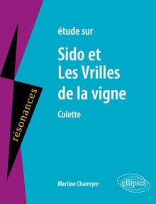 Sido suivi de Les Vrilles de la vigne