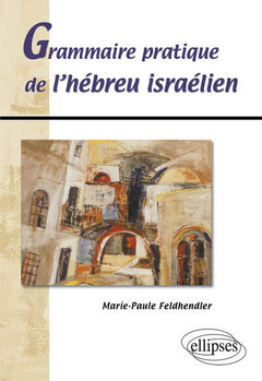 grammaire pratique de l'hébreu israélien