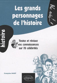 Les grands personnages de l’histoire