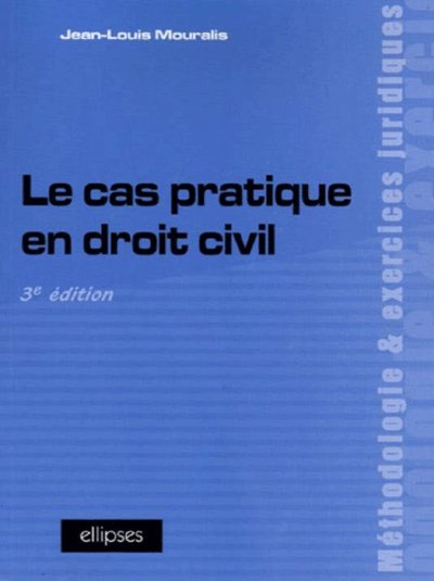 Le cas pratique en droit civil