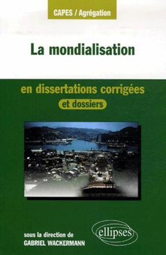 La mondialisation en dissertations corrigées
