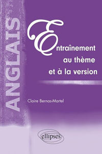 Anglais, Entraînement au thème et à la version