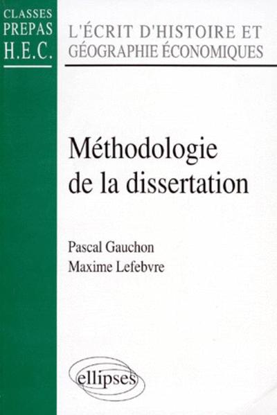 Histoire et géographie économiques: Méthodologie de la dissertation