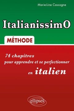 ItalianissimO. 74 chapitres pour apprendre et se perfectionner en italien