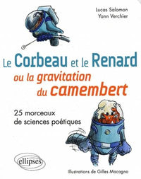 Le corbeau et le renard ou la gravitation du camembert