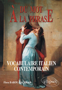 Du mot à la phrase : Vocabulaire italien contemporain