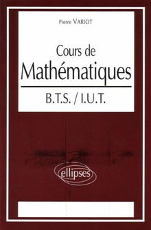 Cours de mathématiques: BTS, IUT