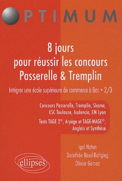 8 jours pour réussir les concours Passerelle-Tremplin