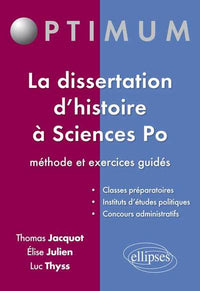 La dissertation d’histoire à Sciences po : méthode et exercices