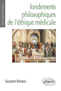 Fondements philosophiques de l'éthique médicale (Prix Maurice Rapin)