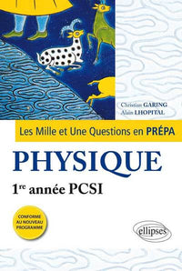 Les 1001 questions en prépa physique première année PCSI