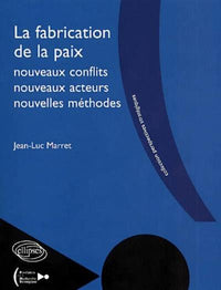 La fabrication de la paix